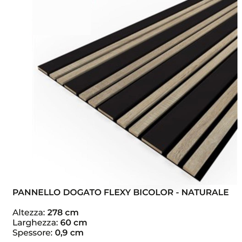 Pannello Dogato FLEXY_BI_NATURALE - Misure 278x60x1 cm