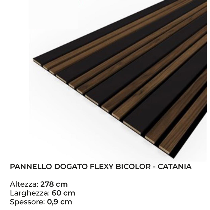 Pannello Dogato FLEXY_BI_CATANIA - Misure 278x60x1 cm
